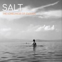 Purchase Salt - The Loneliness Of Clouds