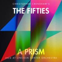 Purchase Jazz At Lincoln Center Orchestra & Wynton Marsalis - The Fifties: A Prism