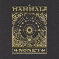 Buy The Mammals - Nonet Mp3 Download