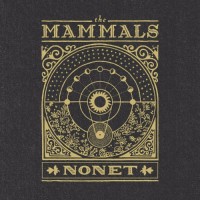 Purchase The Mammals - Nonet