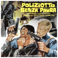 Purchase Stelvio Cipriani - Poliziotto Senza Paura / Sbirro, La Tua Legge È Lenta La Mia No (Remastered)