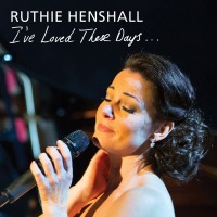 Purchase Ruthie Henshall - I've Loved These Days