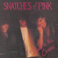 Purchase Snatches Of Pink - Send In The Clowns & Dead Man
