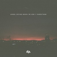 Purchase Suboctane - Angel Crying When I'm Low