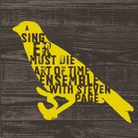 Purchase The Art Of Time Ensemble - A Singer Must Die, With Steven Page