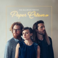 Purchase The Ballroom Thieves - Paper Crown (EP)