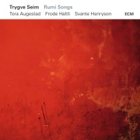 Purchase Trygve Seim - Rumi Songs
