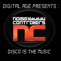 Buy noisecontrollers - Disco Is The Music Mp3 Download