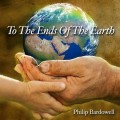 Buy Philip Bardowell - To The Ends Of The Earth Mp3 Download