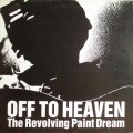 Buy Revolving Paint Dream - Off To Heaven Mp3 Download