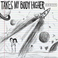 Purchase Shoffy - Takes My Body Higher (CDS)