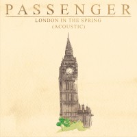 Purchase Passenger - London In The Spring (Acoustic)