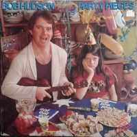 Purchase Bob Hudson - Party Pieces (Vinyl)