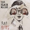 Buy The Black Moods - Bad News (CDS) Mp3 Download