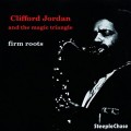 Buy Clifford Jordan And The Magic Triangle - Firm Roots (Reissued 2017) Mp3 Download