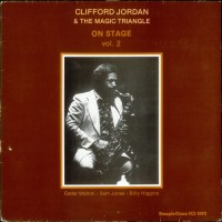 Purchase Clifford Jordan And The Magic Triangle - On Stage Vol. 2 (Vinyl)