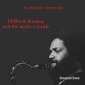 Buy Clifford Jordan And The Magic Triangle - The Highest Mountain (Reissued 1989) Mp3 Download