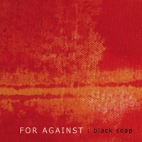 Purchase For Against - Black Soap (EP)