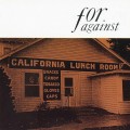 Buy For Against - Mason’s California Lunchroom Mp3 Download