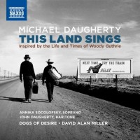 Purchase VA - Michael Daugherty: This Land Sings (Inspired By The Life And Times Of Woody Guthrie)