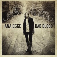 Purchase Ana Egge - Bad Blood