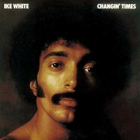 Purchase Ike White - Changin' Time (Vinyl)
