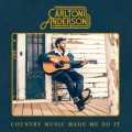 Buy Carlton Anderson - Country Music Made Me Do It (CDS) Mp3 Download