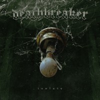 Purchase Deathbreaker - Isolate