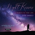 Buy Eddie Daniels - Night Kisses: A Tribute To Ivan Lins Mp3 Download