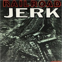 Purchase Railroad Jerk - Railroad Jerk