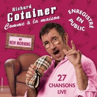Purchase Richard Gotainer - Comme A La Maison (Live)