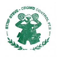 Purchase Strip Steve - Crowd Control Pt. 2