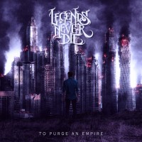 Purchase Legends Never Die - To Purge An Empire