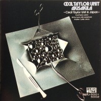 Purchase Cecil Taylor Unit - Akisakila (Reissued 1986) CD2