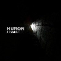 Purchase Huron - Fissure (EP)