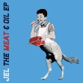 Buy Jel - The Meat & Oil (EP) Mp3 Download