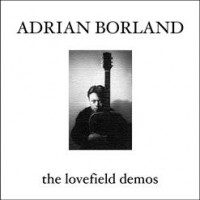 Purchase Adrian Borland - The Lovefield Demos (2020 Edition)