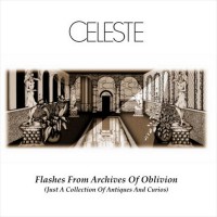 Purchase Celeste (Italy) - Flashes From The Archives Of Oblivion (A Collection Of Antiques And Curios)