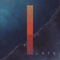 Buy Late - The One And I Mp3 Download