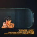 Buy Low Cut Connie - Private Lives (CDS) Mp3 Download