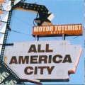 Buy Motor Totemist Guild - All America City Mp3 Download