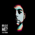 Buy Tyler Kamen - Or Is It Me? Mp3 Download