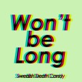 Buy Swedish Death Candy - Won't Be Long (CDS) Mp3 Download