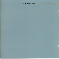 Purchase Whitehouse - Buchenwald (Vinyl)