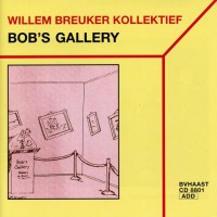 Purchase Willem Breuker Kollektief - Bob's Gallery