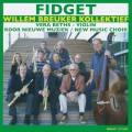 Buy Willem Breuker Kollektief - Fidget Mp3 Download