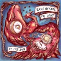 Buy At The Sun - Leave Before The Light Mp3 Download