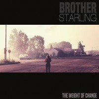 Purchase Brother Starling - The Weight Of Change