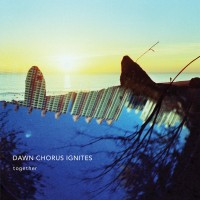 Purchase Dawn Chorus Ignites - Together