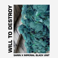 Purchase Sarin & Imperial Black Unit - Will To Destroy